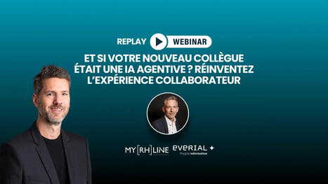 Et si votre nouveau coll&egrave;gue &eacute;tait une IA agentive ? R&eacute;inventez l&rsquo;exp&eacute;rience collaborateur | GRIEPS | Scoop.it