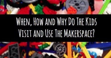 The Library Voice: Let's Share Our Makerspace Logistics! When, How and Why Do Your Students Use The Makerspace?  | iPads, MakerEd and More  in Education | Scoop.it