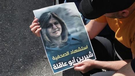 Qui était Shireen Abu Akleh, journaliste de la chaîne Al-Jazira tuée lors d'affrontements en Cisjordanie? | DocPresseESJ | Scoop.it