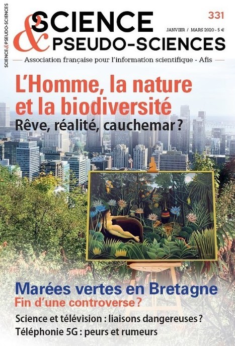 Revue Science et pseudo-sciences n° 331 - Janvier 2020 | Biodiversité | Scoop.it