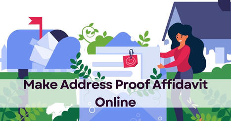 How to Address Proof Affidavit Online? | eDrafter | Scoop.it