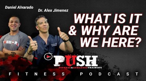 PUSH Fitness Podcast: What Is It & Why Are We Here? | El Paso, TX Chiropractor | Call: 915-850-0900 | Sports Injuries | Scoop.it