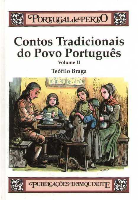 Contos Tradicionais do Povo Português (II)- Teófilo Braga | LIVROS e LEITURA(S) | Scoop.it