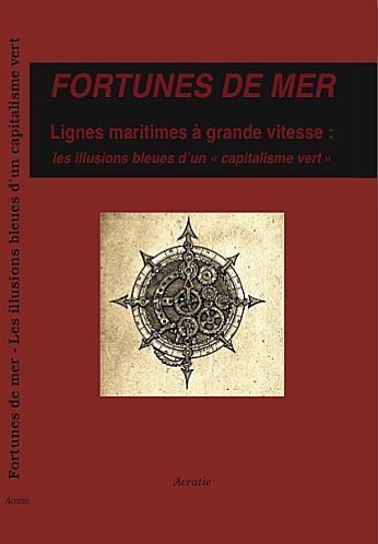 Fortune de mer: Lignes maritimes &agrave; grande vitesse, les illusions bleues d'un 'capitalisme vert' | BABinfo Pays Basque | Scoop.it