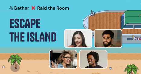 Escape the Island | Gather x Raid the Room | eLearning en Belgique | Scoop.it