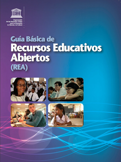 Guía básica de Recursos Educativos Abiertos (REA) | Educación y TIC | Scoop.it