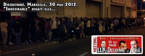 Marseille : la foule au meeting de Dieudo / Soral / LLP du 30 mai 2012 | Informations | Scoop.it