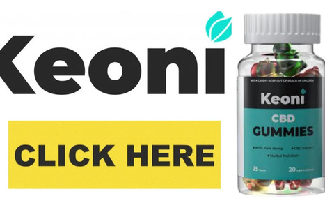 Keoni CBD Gummies Are 100% Safe To Use*No Side Effects* Read More Here | El Toro CBD Gummies Reviews -  Does It Really Work? | Scoop.it