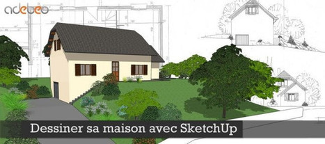 Dessiner sa maison avec SketchUp - tuto gratuit | Ressources d'apprentissage gratuites | Scoop.it