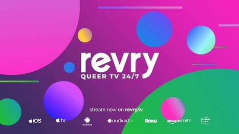 LGBTQ+ Streamer Revry Launches on Samsung TV Plus, Roku | LGBTQ+ Movies, Theatre, FIlm & Music | Scoop.it