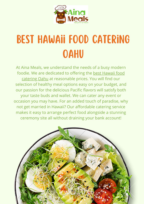 Best Hawaii Food Catering Oahu - Aina Meals | Aina Meals | Scoop.it