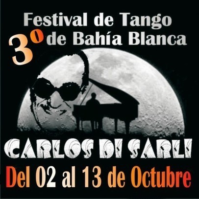 3º Festival Nacional de Tango Carlos Di Sarli | Mundo Tanguero | Scoop.it