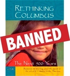 Rethinking Columbus Banned in Tucson | History and Social Studies Education | Scoop.it