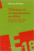 Maiwenn Roudaut : Tolérance et reconnaissance en débat. Des Lumières allemandes à l'Ecole de Francfort | Les Livres de Philosophie | Scoop.it