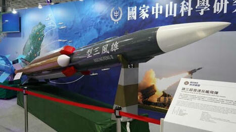Taiwan unveils extended-range Hsiung Feng III missile | DEFENSE NEWS | Scoop.it