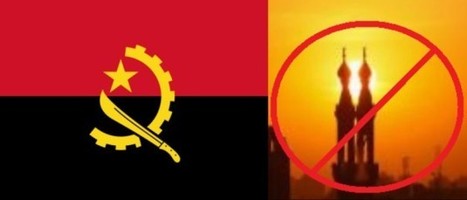 Angola bans Islam, will demolish all mosques | ReactNow - Latest News updated around the clock | Scoop.it
