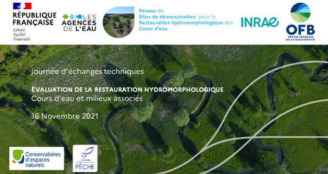 [Journée d'échanges techniques] Evaluation de la restauration hydromorphologique | Biodiversité | Scoop.it