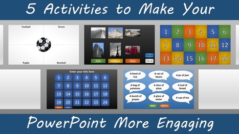 5 Activities to Make Your PowerPoint More Engaging | ED 262 Culture Clip & Final Project Presentations | Scoop.it