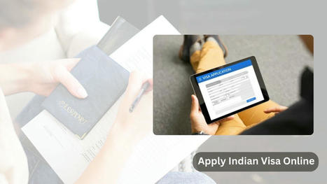 Top Advantages of Applying for an Indian Visa Online | visa india online | Scoop.it