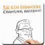 Speakers Series: Sir Ken Robinson | Dalai Lama Center for Peace and Education | A New Society, a new education! | Scoop.it