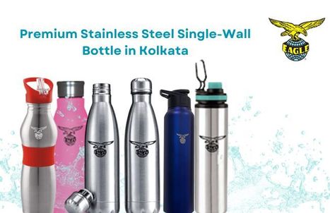 Eagle Consumer: Best Single Wall Bottle in Kolkata, India | Eagle Consumer Products | Scoop.it