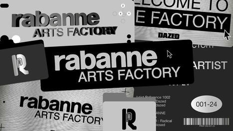 How Rabanne is nurturing digital artists for Art Basel 2024 | Luxe 2.0 - Marketing digital - E-commerce | Scoop.it