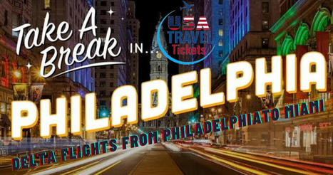 Delta Flights From Philadelphia (PHL) To Miami (MIA) | USA Travel Tickets | Scoop.it