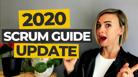 What’s New In the 2020 Scrum Guide Update | by Maria Chec | Serious Scrum | Nov, 2020 | Devops for Growth | Scoop.it