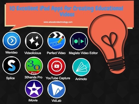 10 Excellent iPad Apps for Creating Educational Videos | DIGITAL LEARNING | Scoop.it