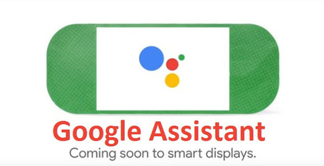 Google Assistant arrive sur les écrans intelligents | Geeks | Scoop.it