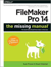 FileMaker Pro 14: The Missing Manual | Learning Claris FileMaker | Scoop.it