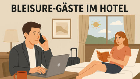 Bleisure-Markt: Wie Hotels vom Business-Freizeit-Boom profitieren | Hotel and accommodation trends | Scoop.it