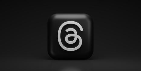 Nos conseils pour débuter sur Threads et d'autres nouveaux réseaux sociaux | Community Management | Scoop.it