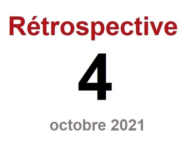 Rétrospective n°4 - Octobre 2021
