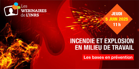 Incendie et explosion en milieu de travail : les bases en prévention | INRS | Prévention du risque chimique | Scoop.it