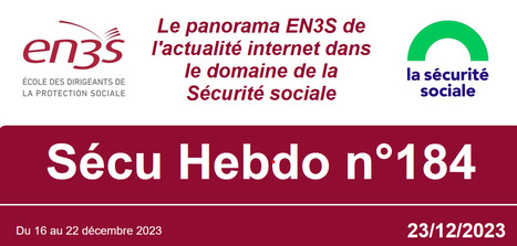 Sécu Hebdo n°184 du 23 décembre 2023 | Sécu Hebdo | Scoop.it