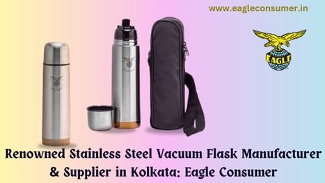 Eagle Thermos: Top-Quality Stainless Steel Vacuum Flasks | Eagle Consumer Products | Scoop.it