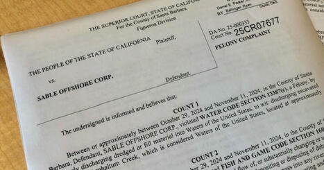 Oil company fights back after Santa Barbara County files criminal charges over pipeline repairs | Coastal Restoration | Scoop.it