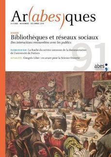 Arabesques n&deg;91 - Biblioth&egrave;ques et r&eacute;seaux sociaux : des interactions renouvel&eacute;es avec le public | Bo&icirc;te &agrave; outils num&eacute;riques | Scoop.it