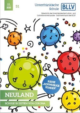 Neue Unterfr&auml;nkische Schule Nr. 51 Juli 2020 - Neuland - Schule in Zeiten von Corona | Schule und Bildung in Unterfranken | Scoop.it