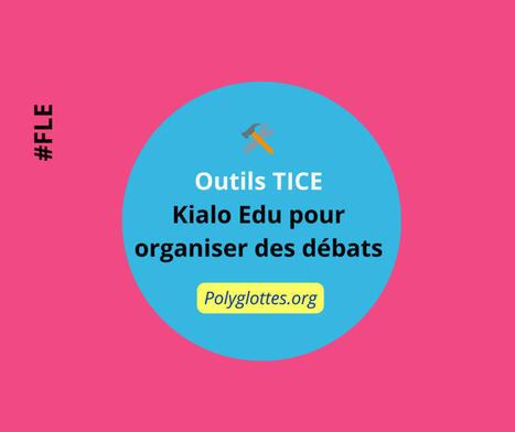 Outils FLE #10 : Kialo Edu pour apprendre à argumenter et débattre – | FLEursdeFLE | Scoop.it