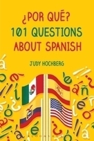 ¿Por qué? 101 Questions About Spanish | Todoele - Enseñanza y aprendizaje del español | Scoop.it