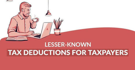 Easy Steps to Explore Additional Income Tax Deductions When Filing Your IT Return | Tax Professional Blogs | Scoop.it