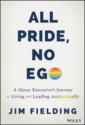 The Bookworm Sez: 'Queer executive' shares his journey to success in 'All Pride, No Ego' | LGBTQ+ Movies, Theatre, FIlm & Music | Scoop.it