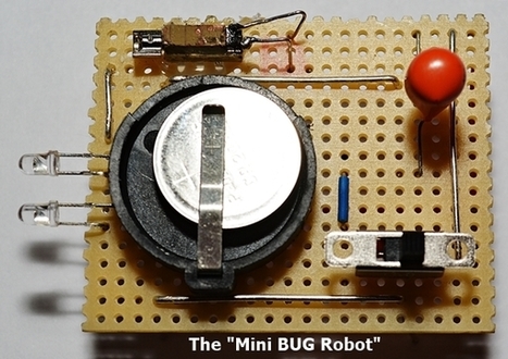 Maker-First Steps in Electronics-Soldering Learning-The Mini BUG Robot | #MakerED #MakerSpaces #Creativity | 21st Century Learning and Teaching | Scoop.it