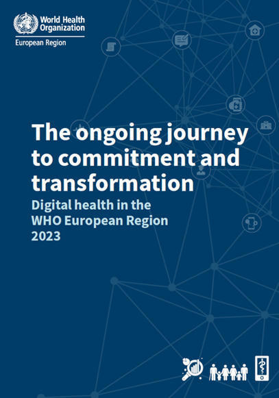 Digital Health in the WHO European Region: the ongoing journey to commitment and transformation | télésanté | Scoop.it