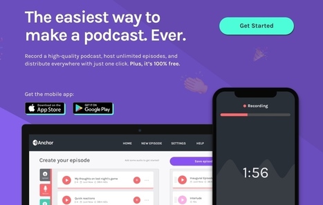 Anchor. Le moyen le plus simple de créer des podcasts | KILUVU | Scoop.it