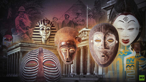 Europe has stolen Africa’s heritage. Will justice prevail? — RT Africa | Afrodizziak | Scoop.it