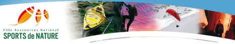 Sports de Nature en Midi-Pyrénées - Actualités Pôle Ressources National Sports de Nature. | Tourisme de randonnées                                                                                                                                                                                 & Sports de nature pour les pros | Scoop.it