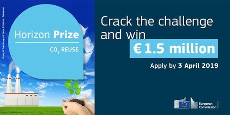 Horizon Prizes: CO2 reuse prize&nbsp; open&nbsp; | EU FUNDING OPPORTUNITIES  AND PROJECT MANAGEMENT TIPS | Scoop.it